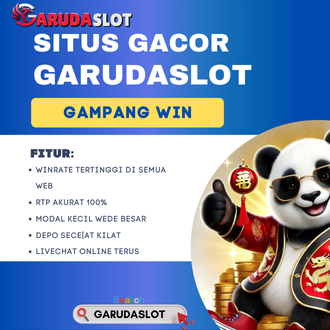 Garudaslot Situs Judi Slot Online Terbaru Gampang Maxwin